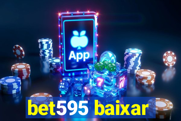 bet595 baixar